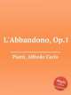 L`Abbandono, Op.1, Piatti, Alfredo Carlo 