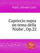 Capriccio sopra un tema della `Niobe`, Op.22, Piatti, Alfredo Carlo 