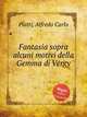 Fantasia sopra alcuni motivi della Gemma di Vergy, Piatti, Alfredo Carlo 