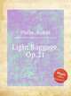 Light Baggage, Op.21, Piefke, Rudolf 