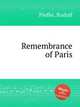Remembrance of Paris, Piefke, Rudolf 