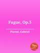 Fugue, Op.3, 