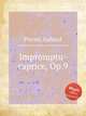 Impromptu-caprice, Op.9, 