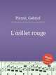 L`illet rouge, 