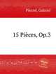 15 Pices, Op.3, 