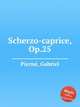 Scherzo-caprice, Op.25, 