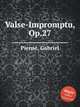 Valse-Impromptu, Op.27, 