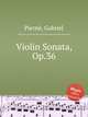 Violin Sonata, Op.36, 