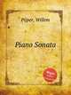 Piano Sonata, Pijper, Willem 