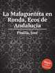 La Malagueita en Ronda, Ecos de Andalucia, 