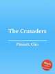The Crusaders, Pinsuti, Ciro 