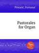 Pastorales for Organ, 