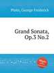 Grand Sonata, Op.3 No.2, Pinto, George Frederick 