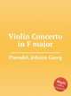 Violin Concerto in F major, Pisendel, Johann Georg 