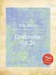 Cinderella, Op.26, Pitt, Percy 