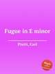 Fugue in E minor, Piutti, Carl 