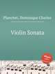 Violin Sonata, Planchet, Dominique Charles 