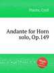 Andante for Horn solo, Op.149, Plante, Cyril 
