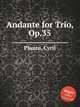 Andante for Trio, Op.35, Plante, Cyril 