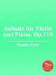 Aubade for Violin and Piano, Op.110, Plante, Cyril 