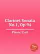 Clarinet Sonata No.1. Op.94, Plante, Cyril 