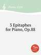 3 Epitaphes for Piano, Op.88, Plante, Cyril 