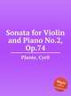 Sonata for Violin and Piano No.2, Op.74, Plante, Cyril 