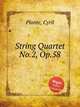 String Quartet No.2, Op.58, Plante, Cyril 