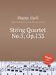 String Quartet No.3, Op.133, Plante, Cyril 