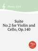Suite No.2 for Violin and Cello, Op.140, Plante, Cyril 