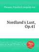 Nordland`s Lust, Op.41, Plessen, Friedrich Leopold von 