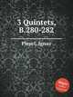 3 Quintets, B.280-282, Pleyel, Ignaz 