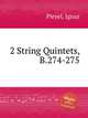2 String Quintets, B.274-275, Pleyel, Ignaz 