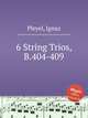 6 String Trios, B.404-409, Pleyel, Ignaz 