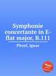 Symphonie concertante in E-flat major, B.111, Pleyel, Ignaz 