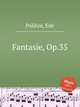 Fantasie, Op.35, Poldini, Ede 