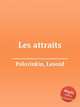 Les attraits, Polovinkin, Leonid 