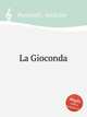 La Gioconda, Ponchielli, Amilcare 