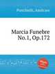 Marcia Funebre No.1, Op.172, Ponchielli, Amilcare 