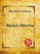 Marion Delorme, Ponchielli, Amilcare 