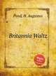 Britannia Waltz, Pond, H. Augustus 