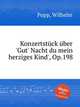 Konzertstck ber `Gut` Nacht du mein herziges Kind`, Op.198, Popp, Wilhelm 