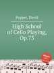 High School of Cello Playing, Op.73, Popper, David 