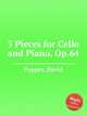 3 Pieces for Cello and Piano, Op.64, Popper, David 