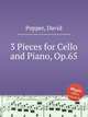 3 Pieces for Cello and Piano, Op.65, Popper, David 