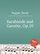 Sarabande and Gavotte, Op.10, Popper, David 