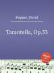 Tarantella, Op.33, Popper, David 
