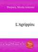 L`Agrippina, Porpora, Nicola Antonio 
