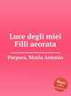 Luce degli miei Filli aeorata, Porpora, Nicola Antonio 