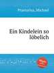 Ein Kindelein so lbelich, Praetorius, Michael 